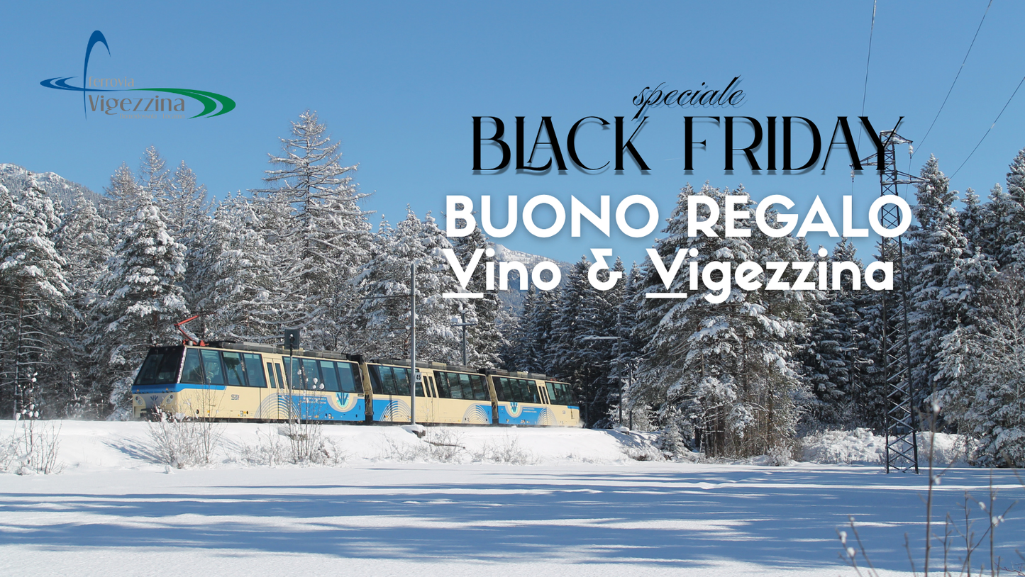 Buono Regalo VV Vino e Vigezzina  Black friday